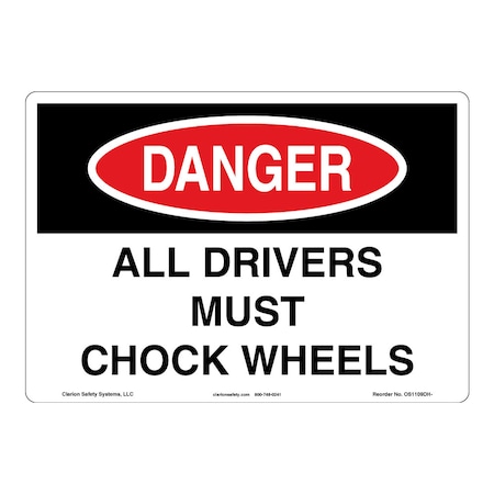 OSHA Compliant Danger/Drivers Chock Wheels Safety Signs Indoor/Outdoor Plastic (BJ) 12 X 18